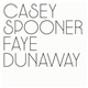 Casey Spooner - Faye Dunaway (Remixes)